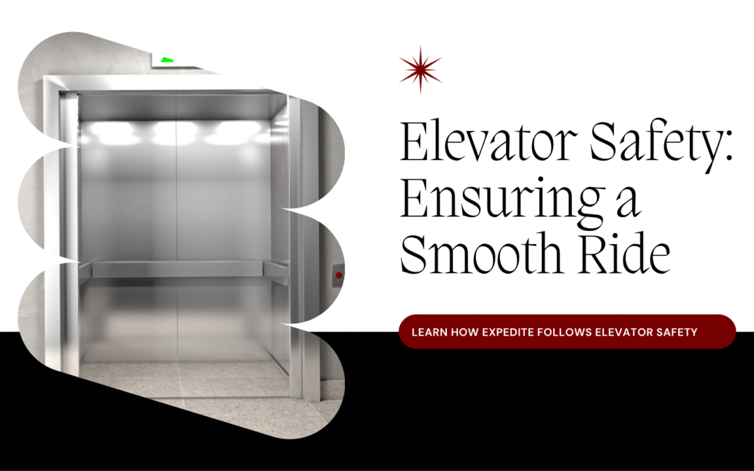 Elevating Safety: Expedite’s Commitment to Elevator Security