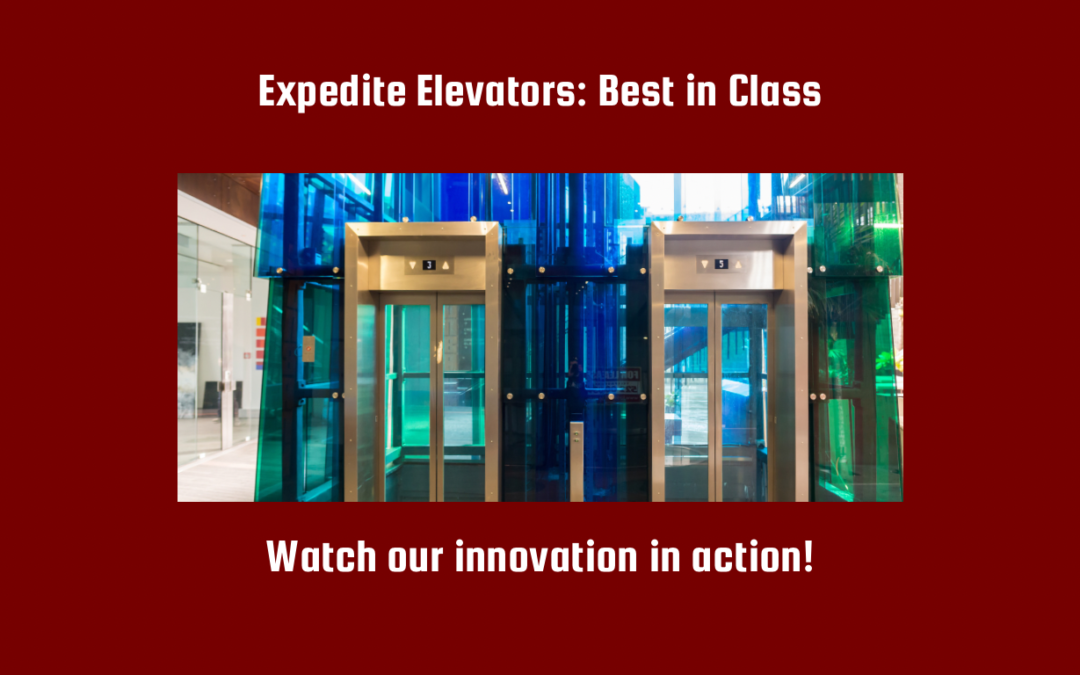 Expedite’s Elevators: Best in Class with Cutting-Edge Technology